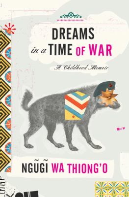 Dreams in a time of war : a childhood memoir