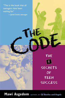 The code : the 5 secrets to teen success