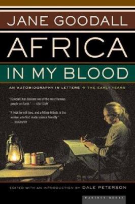 Africa in my blood : an autobiography in letters : the early years