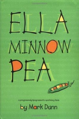 Ella Minnow Pea : a progressively lipogrammatic epistolary fable