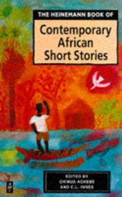 The Heinemann book of contemporary African short stories