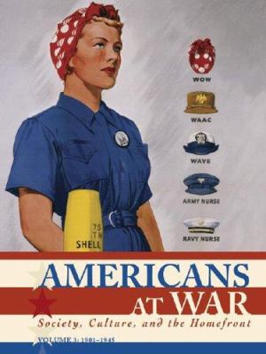 Americans at war : society, culture, and the homefront