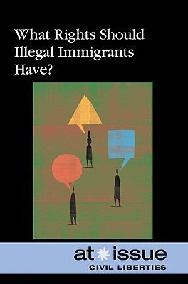 What rights should illegal immigrants have?