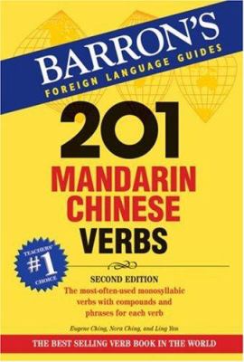 201 Mandarin Chinese verbs : compounds and phrases for everyday usage