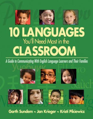 10 languages you'll need most in the classroom : a guide to communicating with English language learners and their families