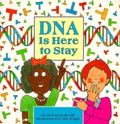 DNA is here to stay