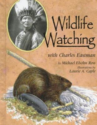 Wildlife watching with Charles Eastman