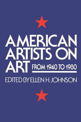American artists on art from 1940 to 1980