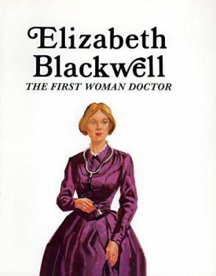 Elizabeth Blackwell, the first woman doctor