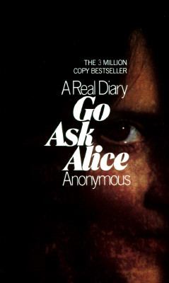 Go ask Alice