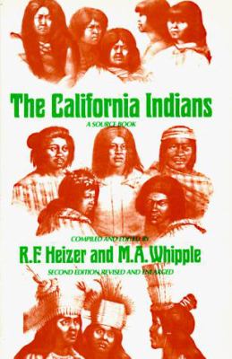 The California Indians; : a source book.