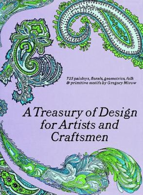 A treasury of design for artists and craftsmen.