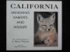 California, vanishing habitat & wildlife