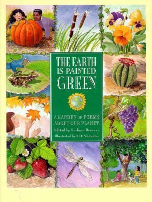 The Earth is painted green : a garden of poems about our planet
