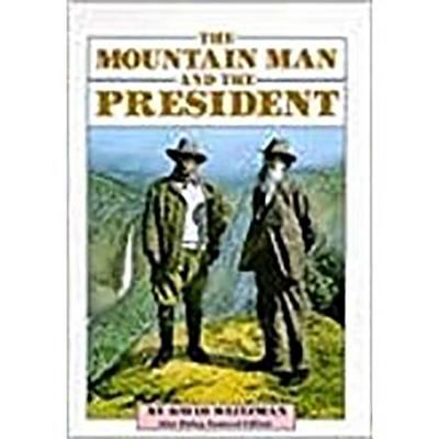 The mountain man and the president