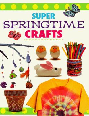 Super springtime crafts