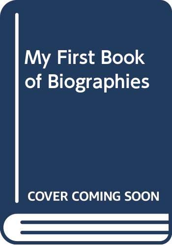 My first book of biographies