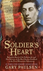 Soldier's heart : a novel of the Civil War