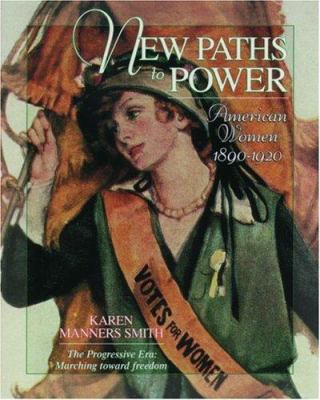 New paths to power : American women 1890-1920
