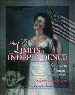 The limits of independence : American women, 1760-1800
