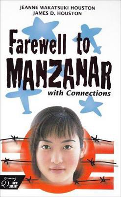 Farewell to Manzanar : with Connections