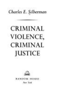Criminal violence, criminal justice