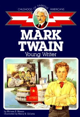 Mark Twain : boy of old Missouri