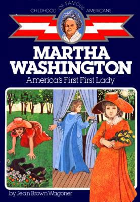 Martha Washington : America's first First Lady