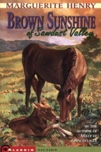 Brown sunshine of Sawdust Valley