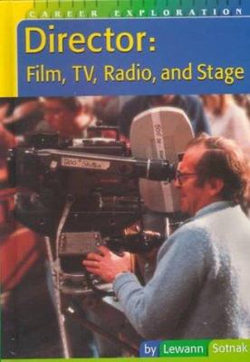 Director : film, TV, radio, and stage