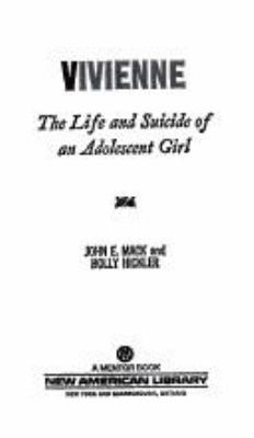 Vivienne : the life and suicide of an adolescent girl