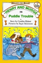 Henry and Mudge in puddle trouble : the second book of their adventures