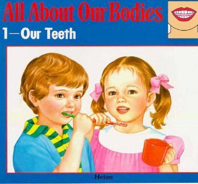 Our teeth.