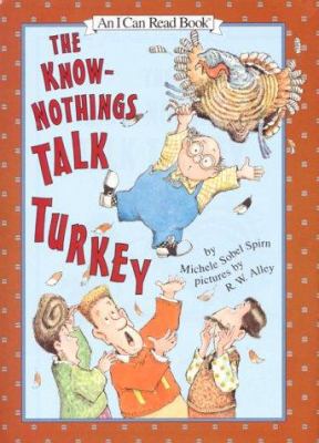 The Know-Nothings talk turkey