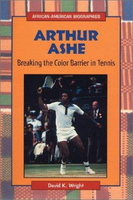Arthur Ashe : breaking the color barrier in tennis