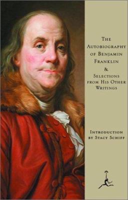 The autobiography of Benjamin Franklin & selections from his other writings