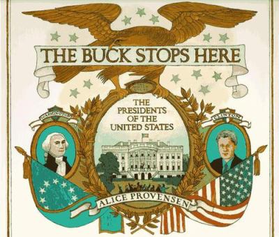 The buck stops here : the presidents of the United States