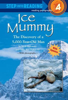 Ice mummy : the discovery of a 5,000-year-old man