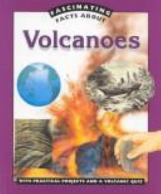 Fascinating facts about volcanoes