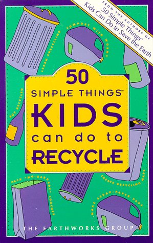 50 simple things kids can do to recycle