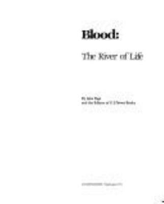 Blood : the river of life