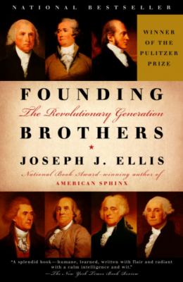 Founding brothers : the revolutionary generation