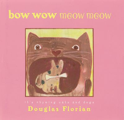 Bow wow meow meow : it's rhyming cats and dogs