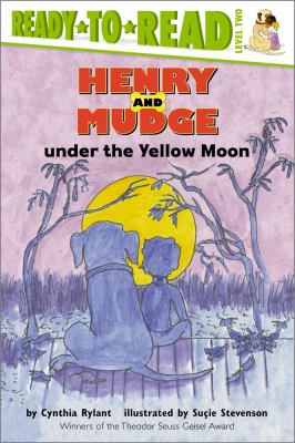 Henry and Mudge under the yellow moon : the fourth book of their adventures