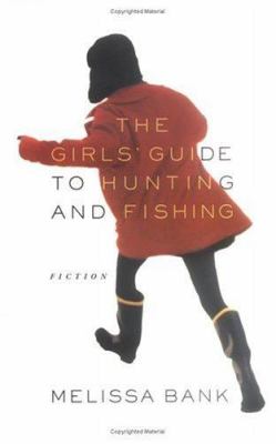 The girls' guide to hunting and fishing