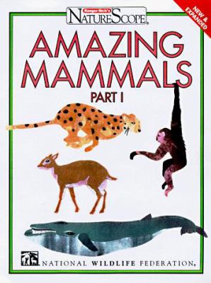 Amazing mammals. Part I /