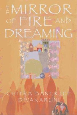 The mirror of fire and dreaming : a novel