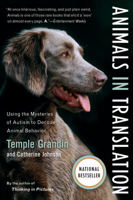 Animals in translation : using the mysteries of autism to decode animal behavior