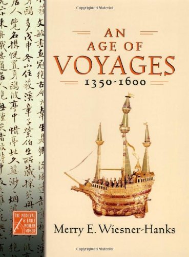 An age of voyages, 1350-1600