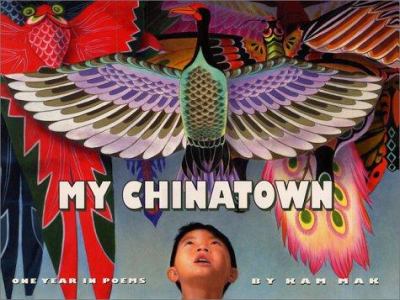 My Chinatown : one year in poems